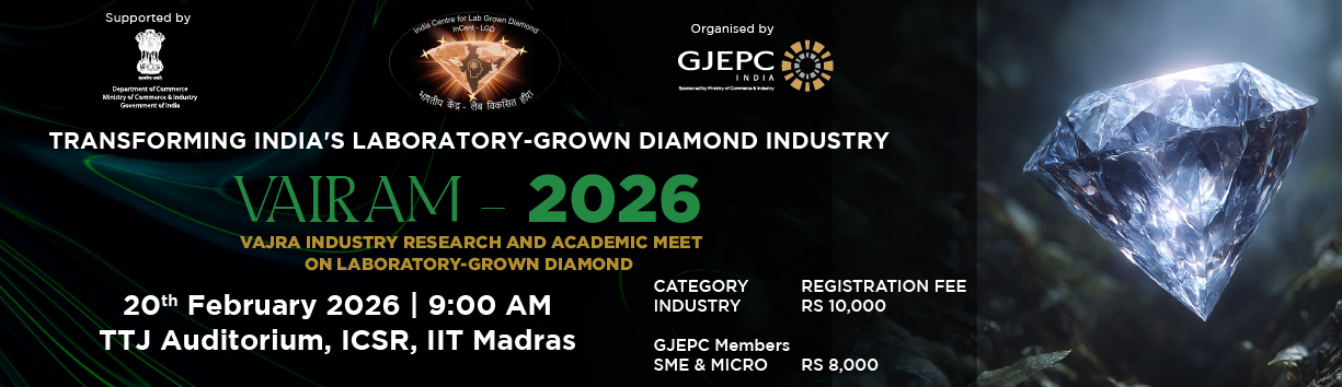 VAIRAM 2026 – Vajra Industry Research & Academic Meet on Laboratory Grown Diamonds | 20th February 2026, IIT Madras